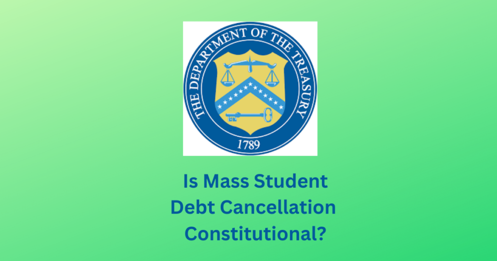 Law360 Op Ed: Is Mass Student Debt Cancellation Constitutional?
